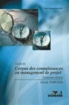 A Guide to the Project Management Body of Knowledge (PMBOK® Guide) – Third Edition, Official French Translation