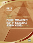 A Guide to the Project Management Body of Knowledge (PMBOK® Guide) – Fourth Edition